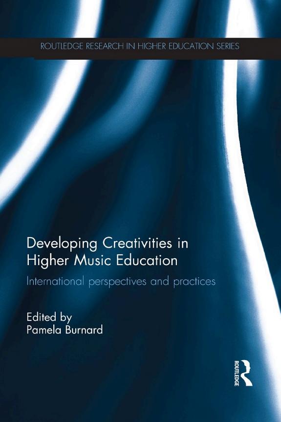 Developing Creativities in Higher Music Education